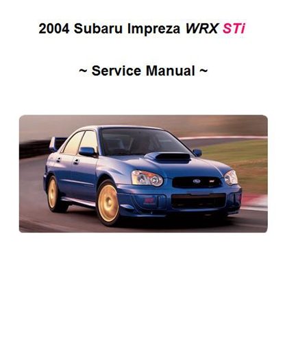 2004 Subaru Impreza WRX STi Service Manual