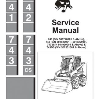 Bobcat 741 742 743 743DS Skid Steer Loader Service Manual