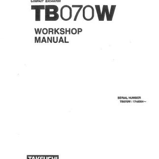 Takeuchi TB070W Compact Excavator Workshop Manual