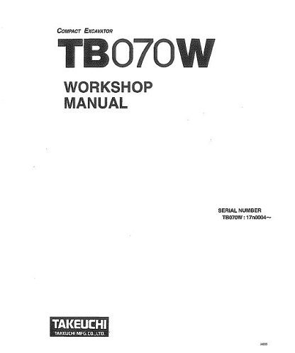 Takeuchi TB070W Compact Excavator Workshop Manual