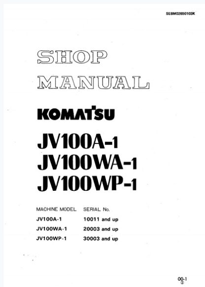 Komatsu JV100A-1, JV100WA-1, JV100WP-1 Service Shop Manual