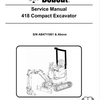 Bobcat 418 Compact Excavator Service Manual