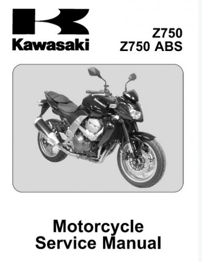 2007-2012 Kawasaki Z750, Z750 ABS motorcycle Service Manual