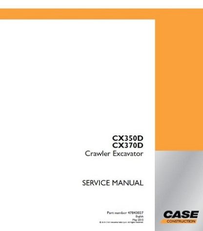 Case CX350D, CX370D Crawler Excavator Service Repair Manual