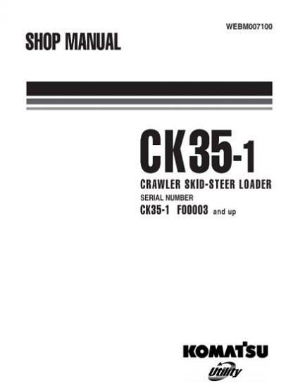 Komatsu CK35-1 Skid Steer Loader Service Shop Manual