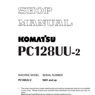 Komatsu PC128UU-2 Hydraulic Excavator Service Shop Manual