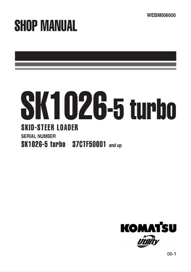 Komatsu SK1026-5 turbo Skid Steer Loader Service Shop Manual