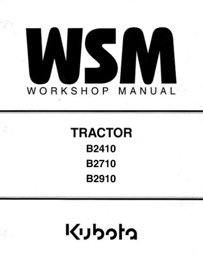 Kubota B2410, B2710, B2910 Tractor Workshop Manual