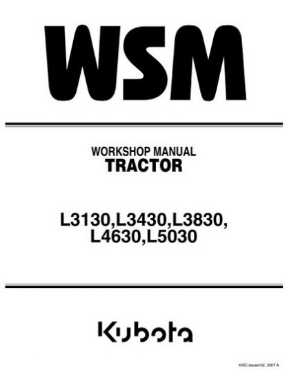 Kubota Tractor L3130,L3430,L3830, L4630,L5030 Workshop Manual
