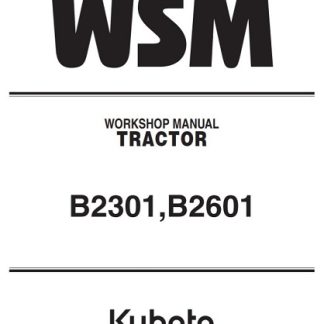 Kubota Tractor B2301,B2601 Workshop Manual