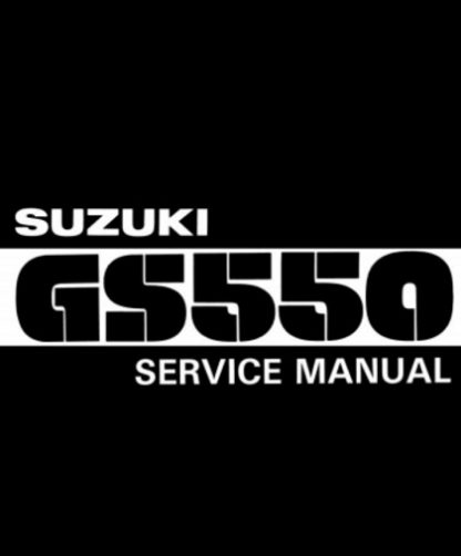 1977-1982 Suzuki GS550 Motorcycle Service Manual