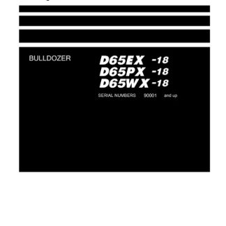 Komatsu D65EX-18, D65PX-18, D65WX-18 Bulldozer Shop Manual