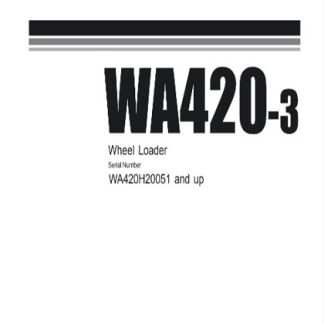 Komatsu WA420-3 Wheel Loader Service Repair Manual