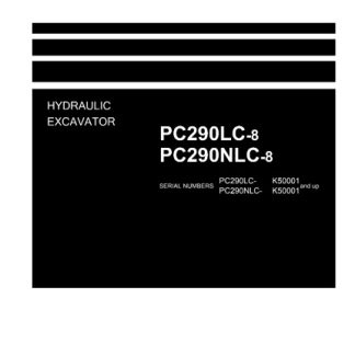 Komatsu PC290LC-8, PC290NLC-8 Excavator Shop Manual