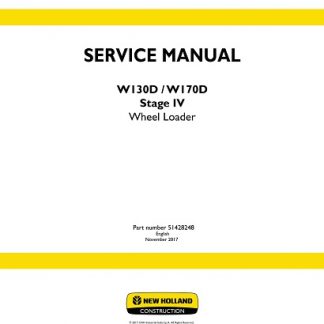New Holland W130D, W170D Stage IV Wheel Loader Service Repair Manual