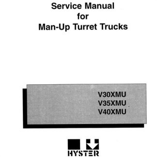 Hyster V30XMU, V35XMU, V40XMU Man-Up Turret Trucks Service Manual