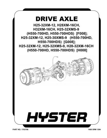 Hyster H008 (H550HD, H650HD, H700HD, H550HDS, H650HDS, H700HDS) Forklift Service Manual
