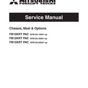 Mitsubishi FB10KRT PAC, FB12KRT PAC, FB15KRT PAC Forklift Trucks Service Manual
