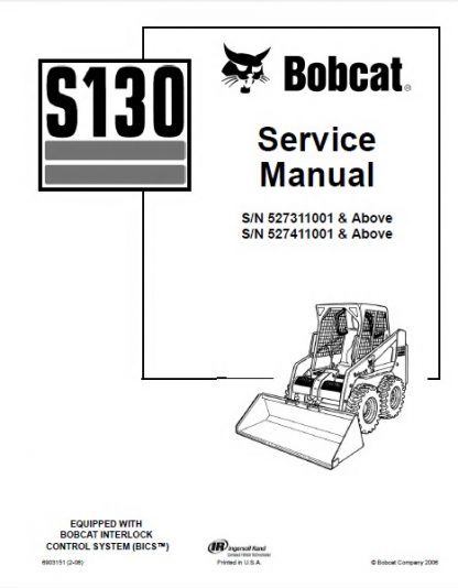 Bobcat S130 Skid Steer Loader Service Repair Manual