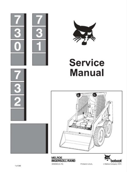 Bobcat 730, 731, 732 Skid Steer Loader Service Manual