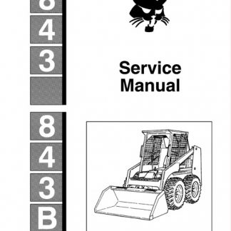 Bobcat 843, 843B Skid Steer Loader Service Manual