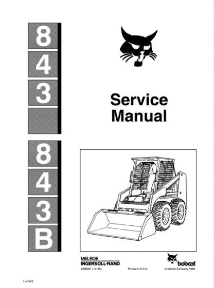 Bobcat 843, 843B Skid Steer Loader Service Manual