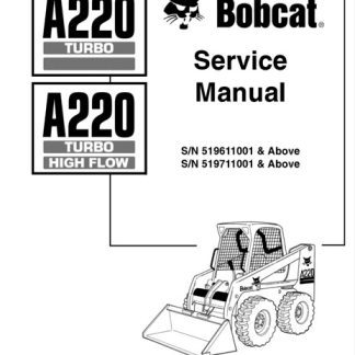 Bobcat A220 Turbo, A220 Turbo High Flow Skid Steer Loader Service Manual