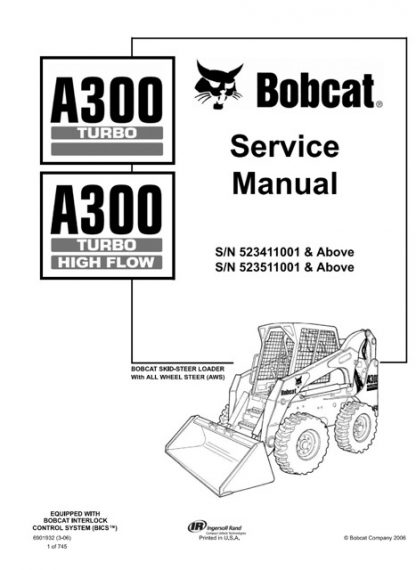 Bobcat A300 Turbo, A300 Turbo High Flow Skid Steer Loader Service Manual
