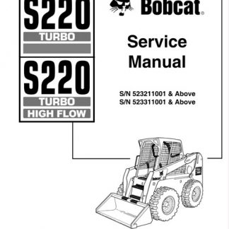 Bobcat S220 Turbo, S220 Turbo High Flow Skid - Steer Loader Service Manual