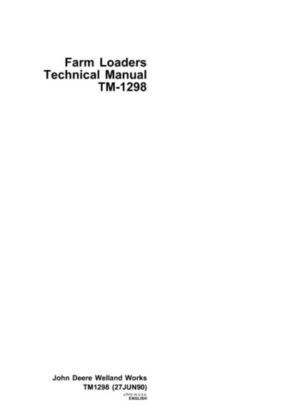 John Deere Farm Loaders Technical Manual TM1298