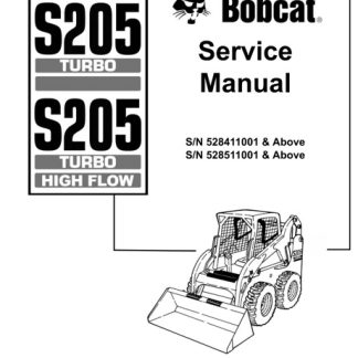 Bobcat S205 Turbo, S205 Turbo High Flow Service Manual