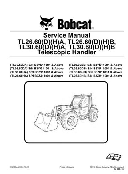 Bobcat TL26.60(D)(H)A, TL26.60(D)(H)B, TL30.60(D)(H)A, TL30.60(D)(H)B Telescopic Handler Service Manual