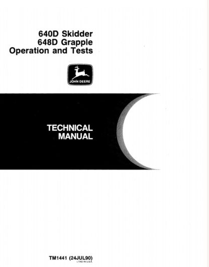 John Deere 640D Skidder, 648D Grapple Skidder Operation and Tests Technical Manual
