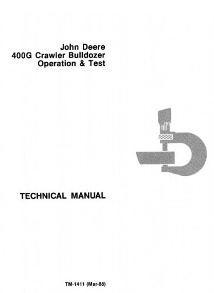 John Deere 400G Crawler Bulldozer Operation and Test Technical Manual