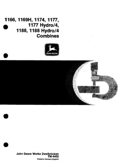 John Deere 1166, 1169H, 1174, 1177, 1177 Hydro/4, 1188, 1188 Hydro/4 Combines Technical Manual