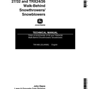 John Deere TRS21, TRS21E, TRS22, TRS24, TRS26, TRS27, TRS32, TRX24, TRX26 Walk-Behind Snowthrowers Technical Manual