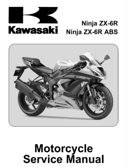 2013 Kawasaki Ninja ZX-6R, Ninja ZX-6R ABS Service Manual