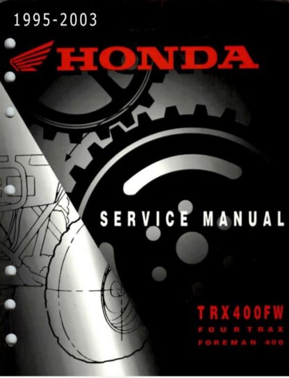 1995-2003 Honda TRX400FW Fourtrax Foreman Service Manual