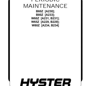 Hyster B231 (W60Z, W65Z, W80Z) Forklift Service Manual