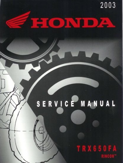 2003 Honda TRX650FA Rincon ATV Service Manual