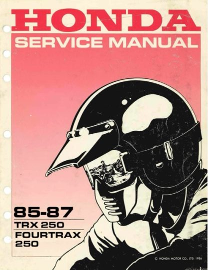 1985-1987 Honda TRX250 Fourtrax ATV Service Manual