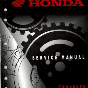 2005-2009 Honda TRX400EX, TRX400X Sportrax ATV Service Manual