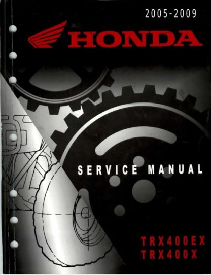 2005-2009 Honda TRX400EX, TRX400X Sportrax ATV Service Manual