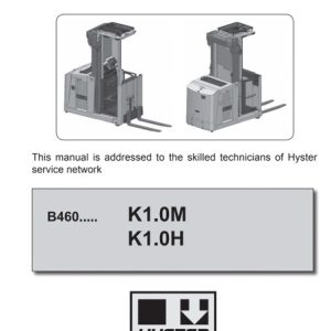 Hyster B460 (K1.0M, K1.0H, K1.0H WP) Forklift Service Manual